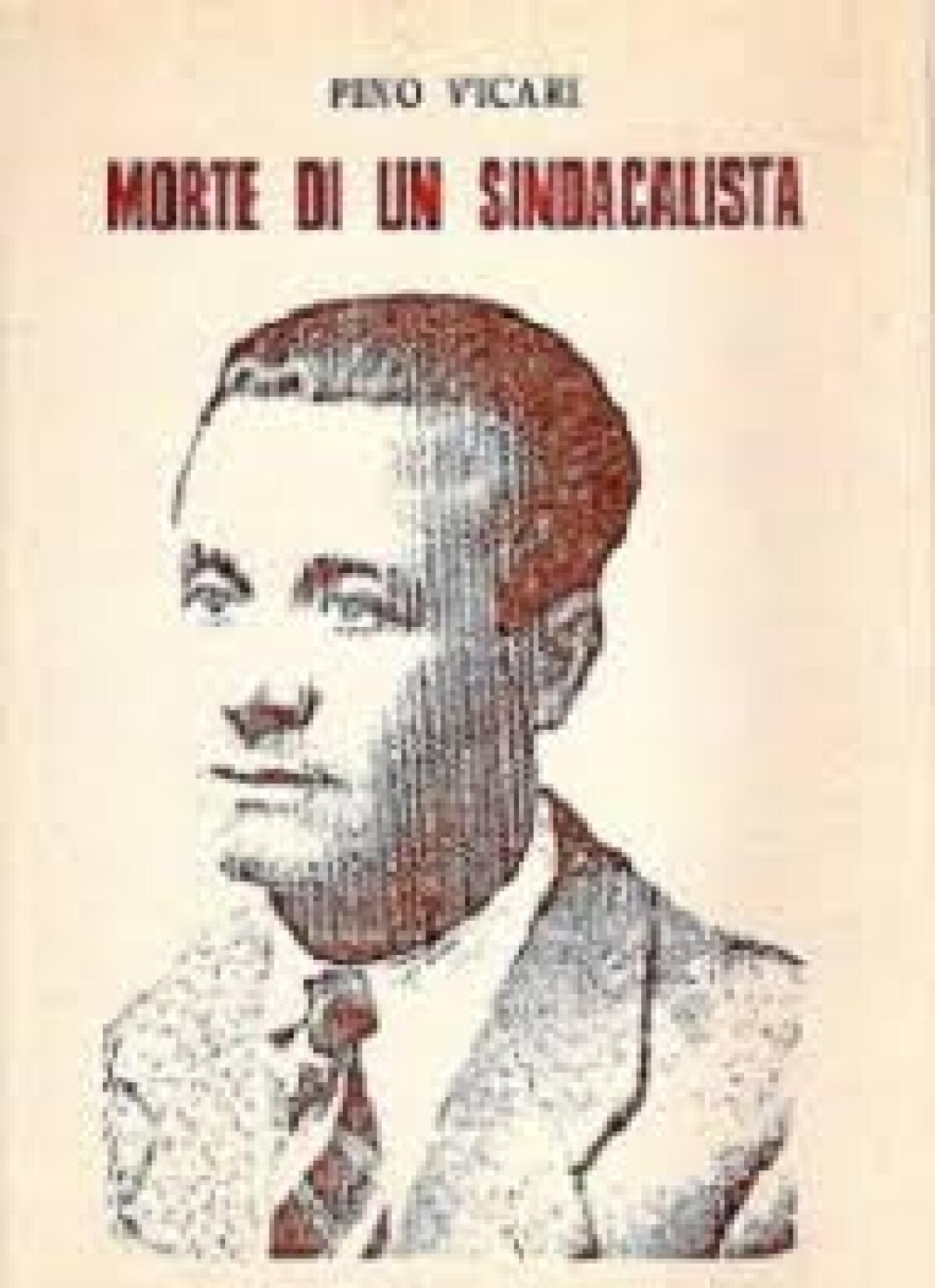 "Morte di un sindacalista" – by Pino Vicari - 
