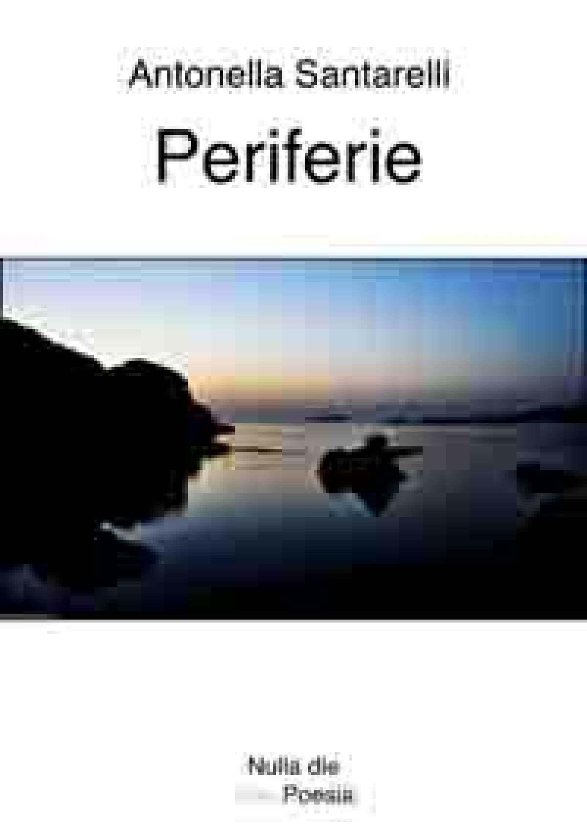 “Periferie”, poesie di Antonella Santarelli - 