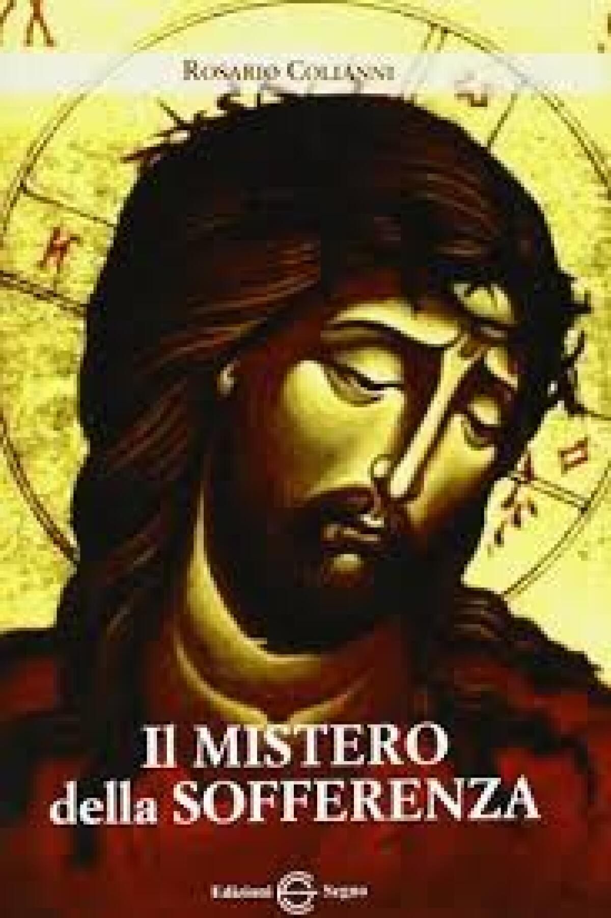 "Il Mistero della Sofferenza" by Rosario Colianni - 