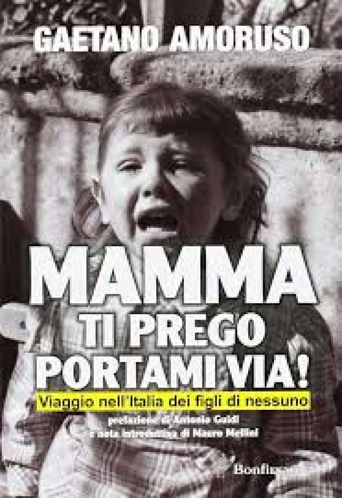 “Mamma ti prego portami via” by Gaetano Amoruso - 