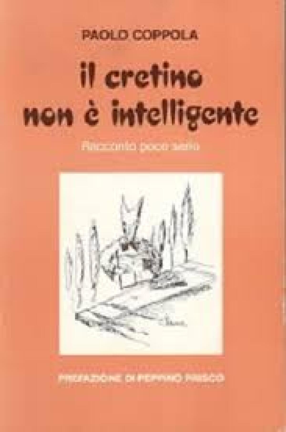 ‘Il cretino non è intelligente’ by Paolo Coppola - 