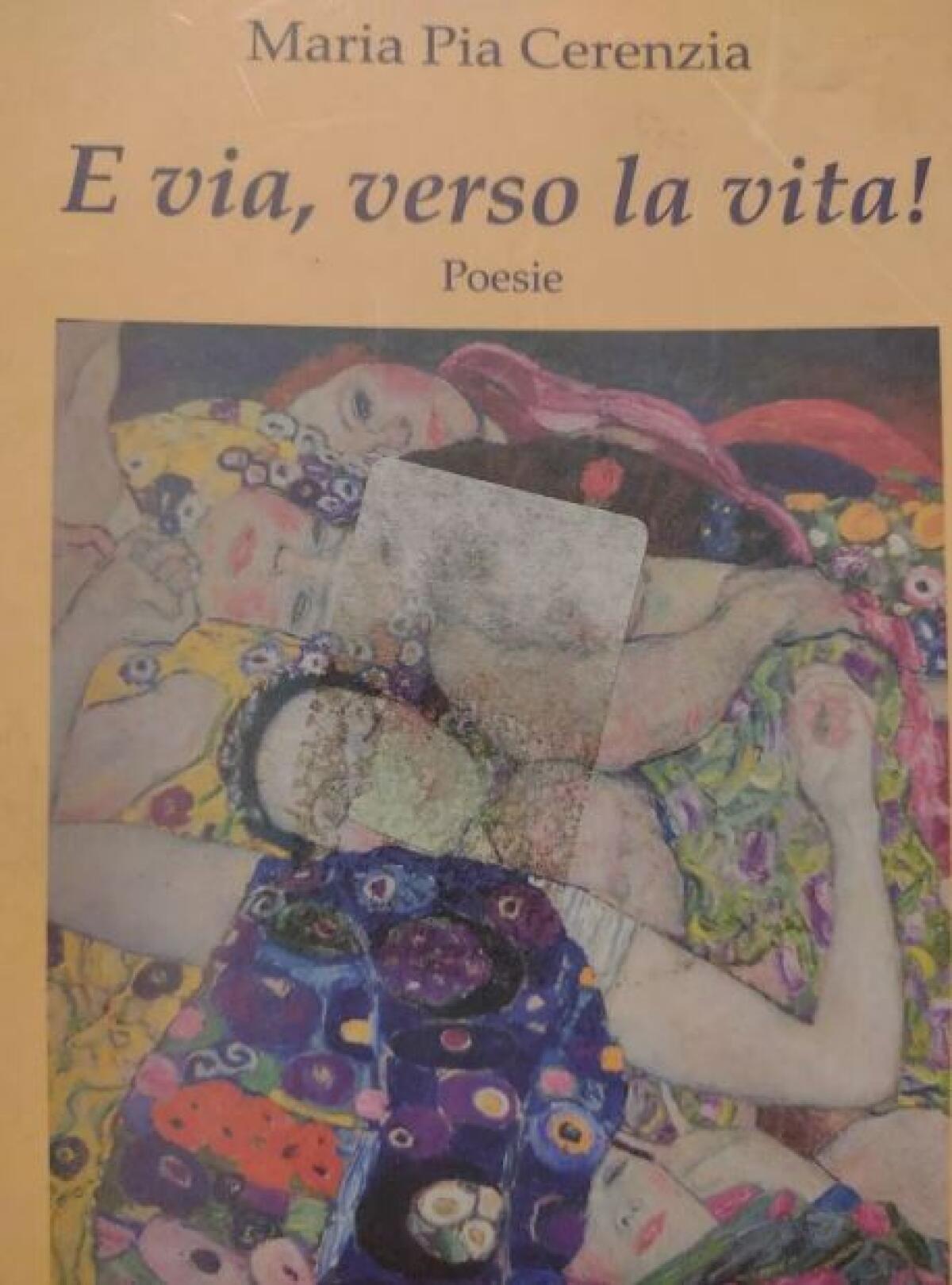 ‘E via, verso la vita’ by Maria Pia Cerenzia - 