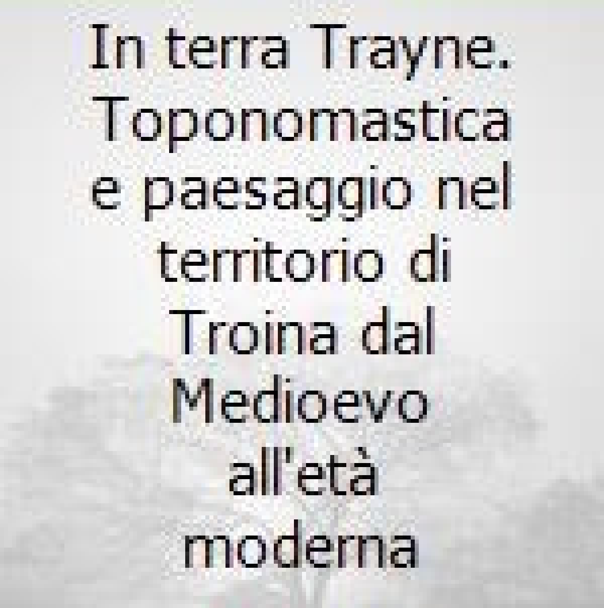 “In terra Trayne” by Nicola Schillaci - 