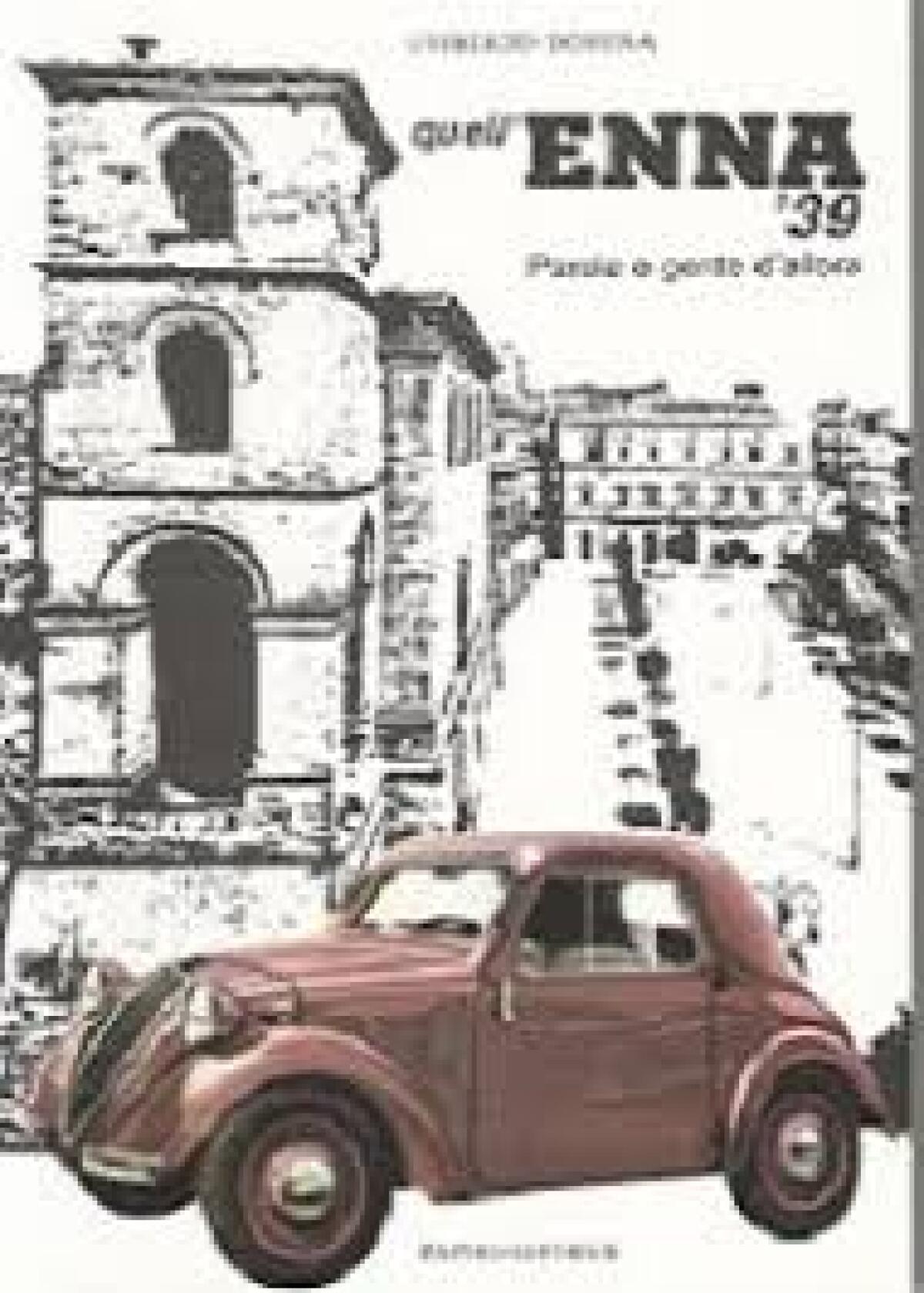 “quell’Enna ‘39” by Umberto Domina - 