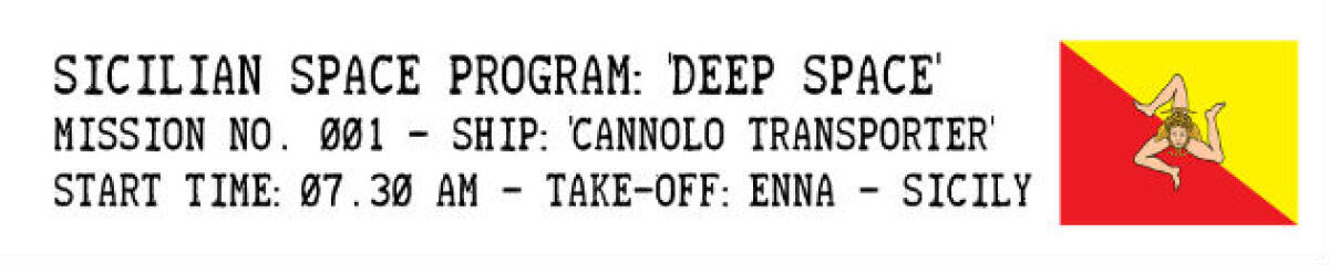 SICILIAN SPACE PROGRAM: lancio di un cannolo siciliano nello spazio - 