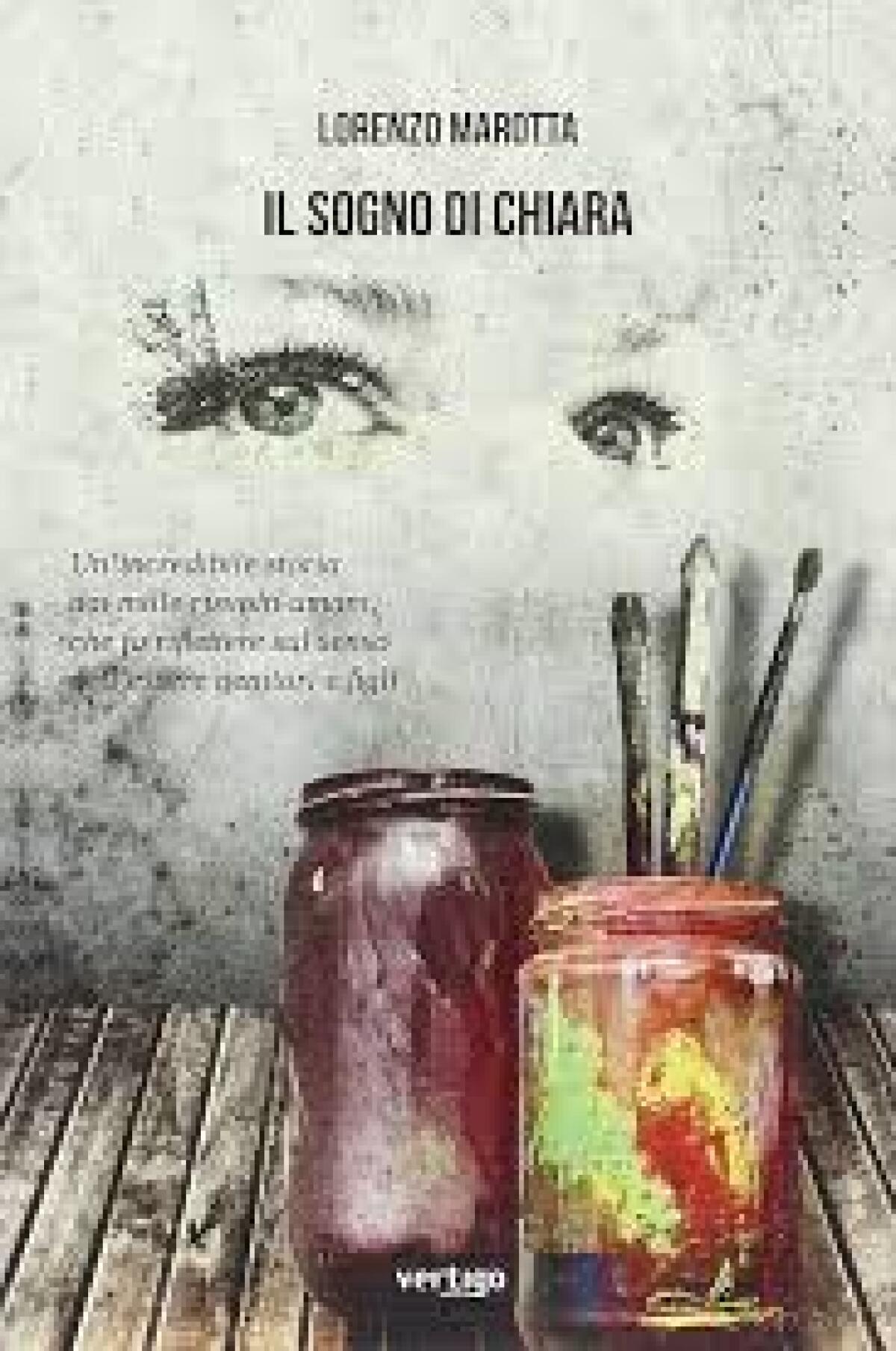 In libreria “Il sogno di Chiara”, l’ultimo romanzo di  Lorenzo Marotta di Aidone - 