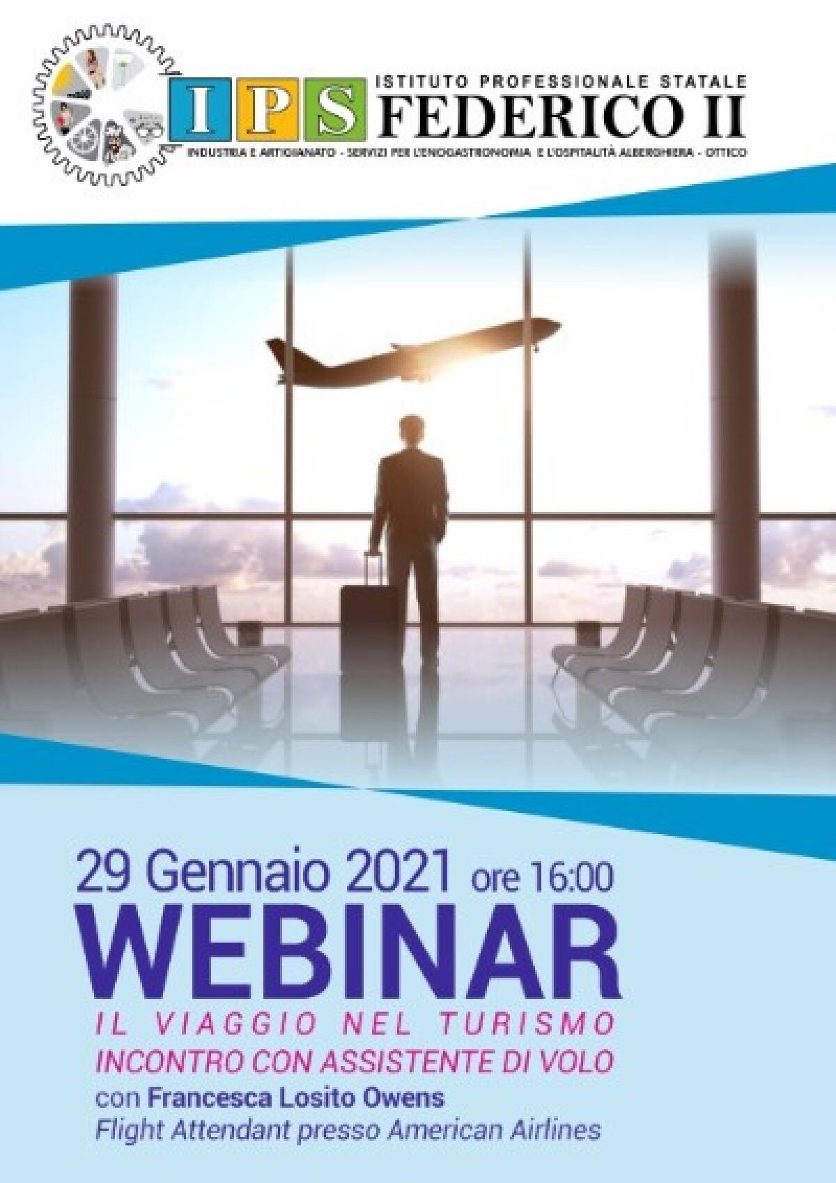 IPS Federico II Enna. WEBINAR.. Il viaggio nel turismo, incontro con l’assistente di volo - 