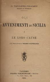 Napoleone Colajanni a 100 anni dalla morte. La denuncia dell’intreccio tra Banche e Governo