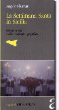 Angelo Plumari: LA SETTIMANA SANTA IN SICILIA