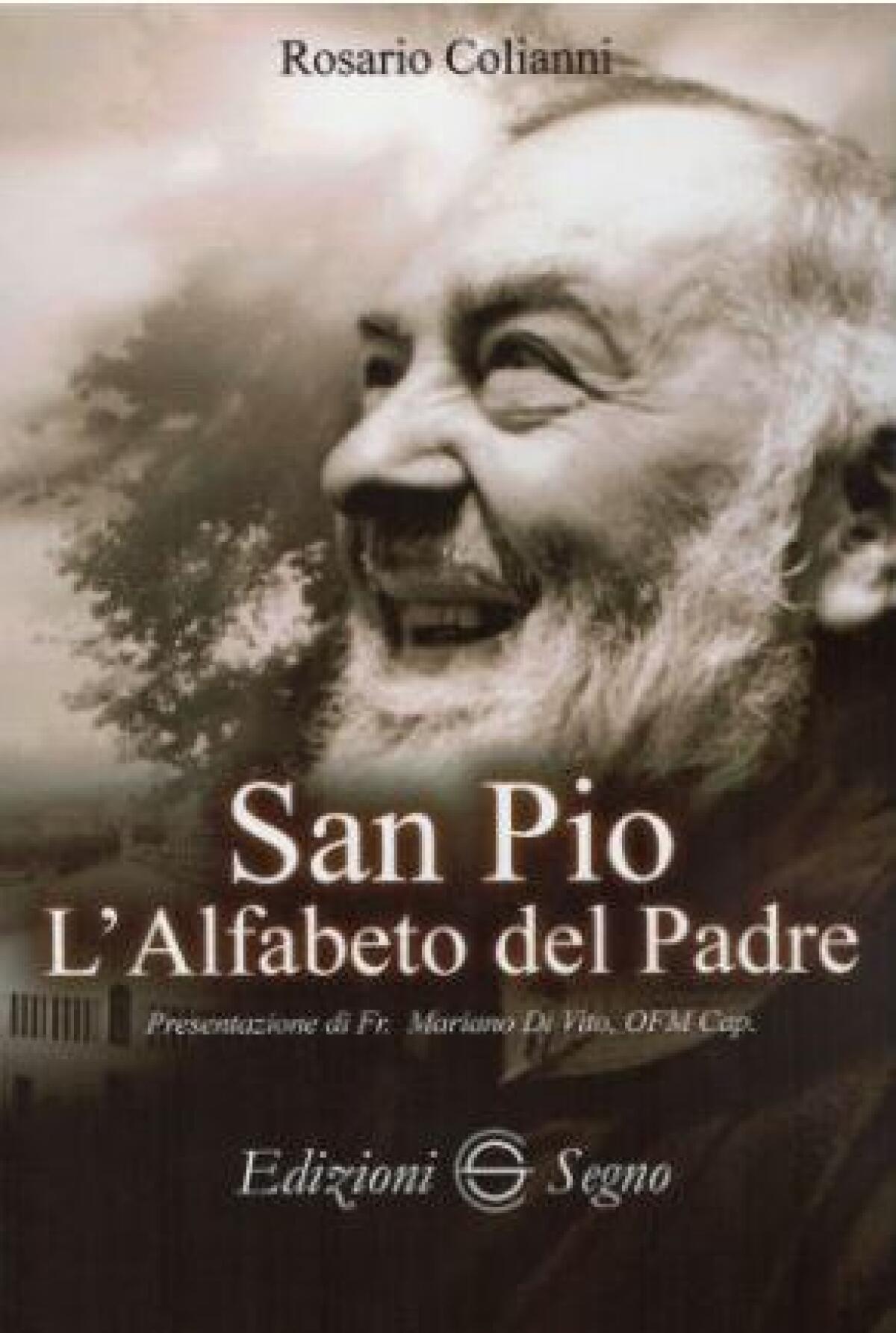 Nuovo libro di Rosario Colianni: “San Pio – L’alfabeto del Padre” - 