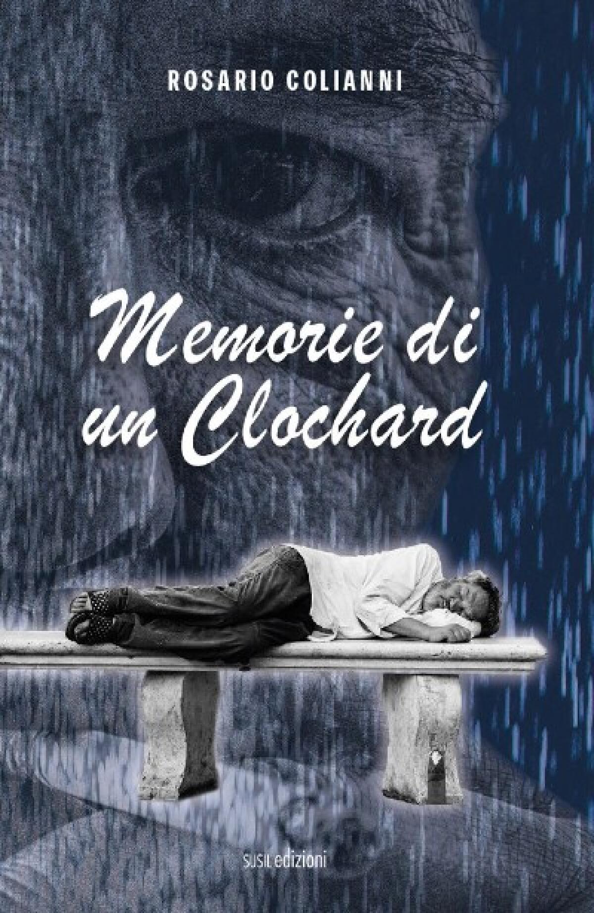 "Memorie di un Clochard" di Rosario Colianni - 