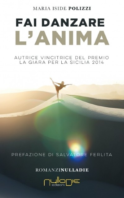 La giovanissima scrittrice Maria Iside Polizzi pubblica il romanzo "Fai danzare l'anima"