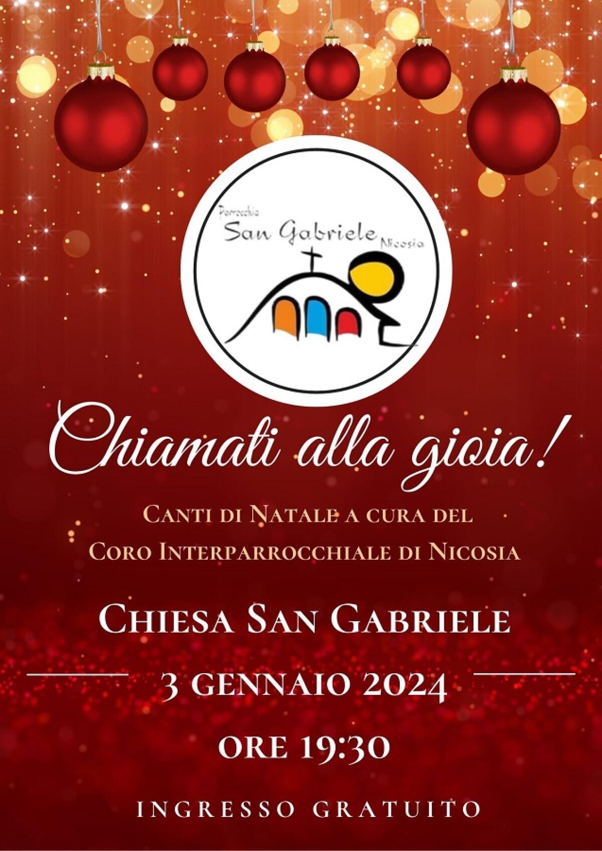 CHIAMATI ALLA GIOIA. CANTI DI NATALE PRESSO LA CHIESA SAN GABRIELE DI NICOSIA - 