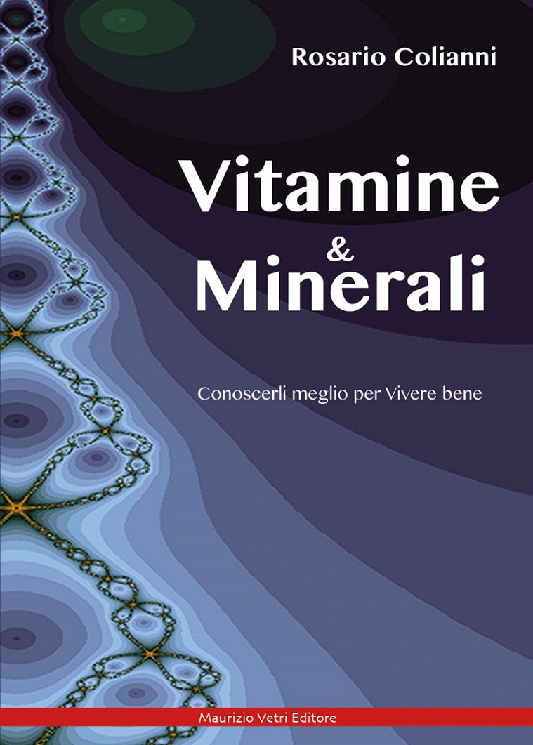 Vitamine & Minerali: l’ultimo libro di Rosario Colianni