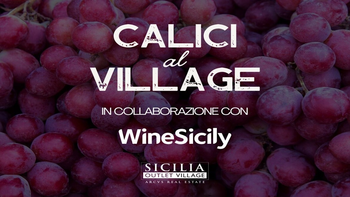 Bianchi di Sicilia protagonisti di Calici al Village Outlet di Dittaino - 